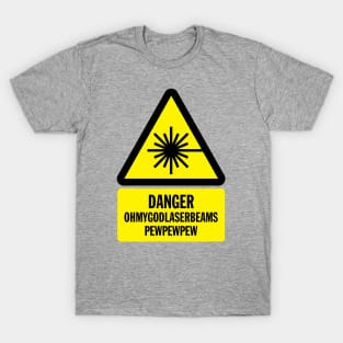 Danger Laser Beams Funny Shirt T-Shirt